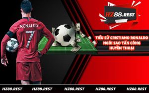 Tiểu Sử Cristiano Ronaldo - Ngôi Sao Tấn Công Huyền Thoại